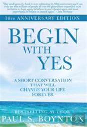Begin With Yes