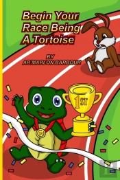 Begin Your Race Being A Tortoise
