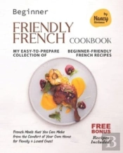 Beginner Friendly French Cookbook