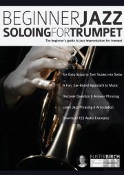 Beginner Jazz Soloing For Trumpet: The B