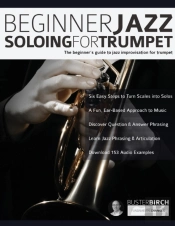 Beginner Jazz Soloing For Trumpet: The B