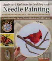 Beginnerâ€™S Guide To Embroidery And Needle Painting