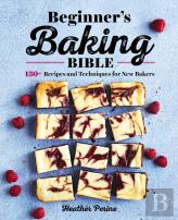 Beginner'S Baking Bible