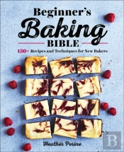 Beginner'S Baking Bible
