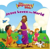 Beginner'S Bible Jesus Loves The World