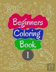 Beginners Coloring Book