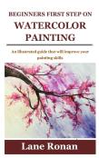 Beginners First Step On Watercolor Painting