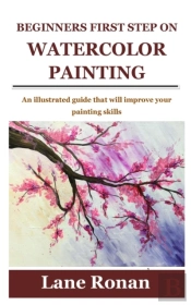 Beginners First Step On Watercolor Painting