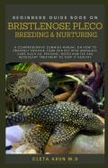 Beginners Guide Book On Bristlenose Pleco Breeding & Nurturing