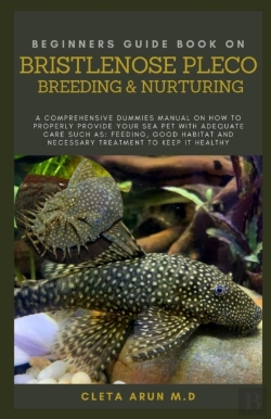 Bertrand.pt - Beginners Guide Book On Bristlenose Pleco Breeding & Nurturing