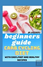 Beginners Guide Carb Cycling Diet