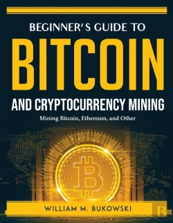 Bertrand.pt - Beginner'S Guide To Bitcoin And Cryptocurrency Mining