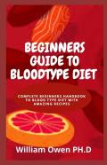 Beginners Guide To Bloodtype Diet