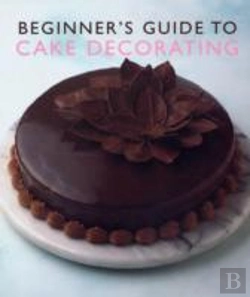 Bertrand.pt - Beginner'S Guide To Cake Decorating
