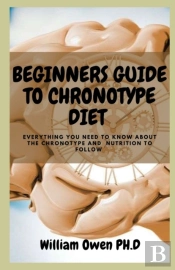 Beginners Guide To Chronotype Diet
