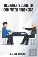 Beginner'S Guide To Computer Forensics