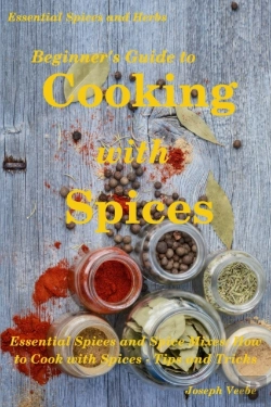 Bertrand.pt - Beginner'S Guide To Cooking With Spices