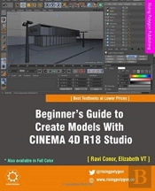 Beginner'S Guide To Create Models With Cinema 4d R18 Studio
