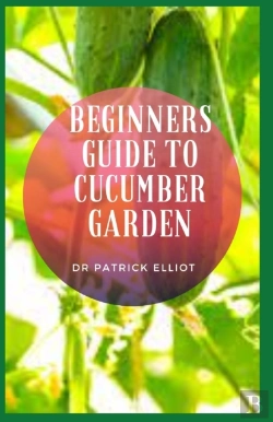 Bertrand.pt - Beginners Guide To Cucumber Garden