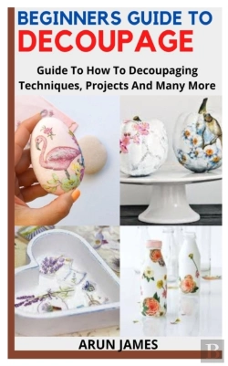 Bertrand.pt - Beginners Guide To Decoupage