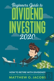 Beginners Guide To Dividend Investing 20