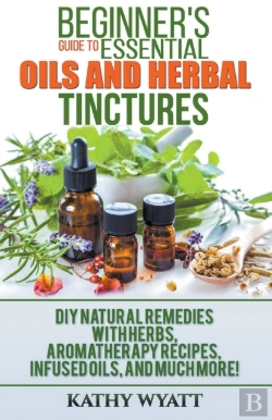 Bertrand.pt - Beginner'S Guide To Essential Oils And H