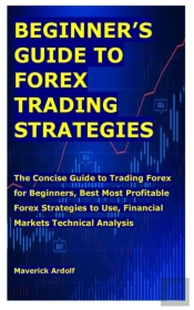 Beginner'S Guide To Forex Trading Strategies
