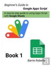Beginner'S Guide To Google Apps Script 1 - Sheets