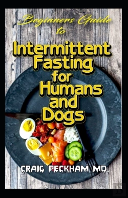 Bertrand.pt - Beginners Guide To Intermittent Fasting For Humans And Dogs