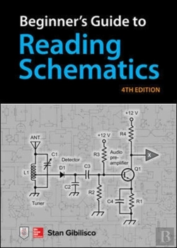 Bertrand.pt - Beginner'S Guide To Reading Schematics, Fourth Edition