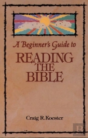 Beginner'S Guide To Reading The Bible