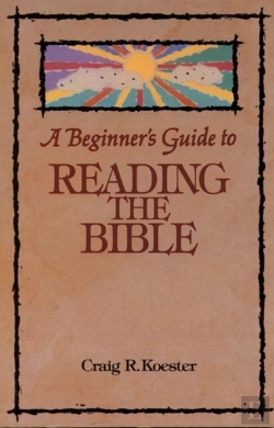 Bertrand.pt - Beginner'S Guide To Reading The Bible