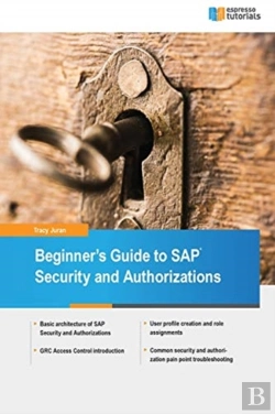 Bertrand.pt - Beginner`S Guide To Sap Security And Authorizations