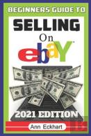 Beginner'S Guide To Selling On Ebay 2021 Edition