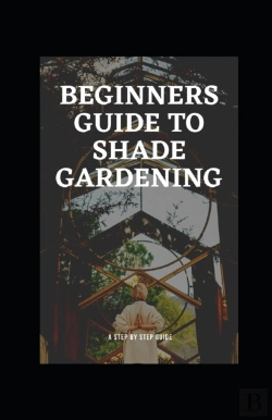 Bertrand.pt - Beginners Guide To Shade Gardening