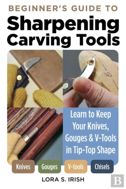 Bertrand.pt - Beginner'S Guide To Sharpening Carving Tools