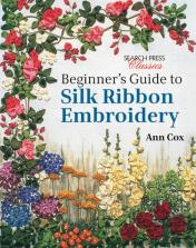 Beginner'S Guide To Silk Ribbon Embroidery