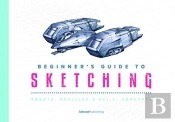 Beginner'S Guide To Sketching