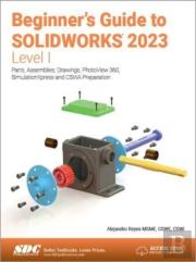 Beginner'S Guide To Solidworks 2023 - Level I