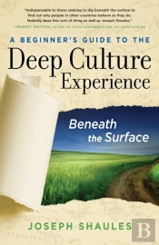Beginner'S Guide To The Deep Culture Experience