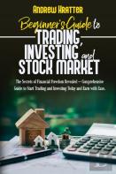 Beginner'S Guide To Trading, Investing And Stock Market