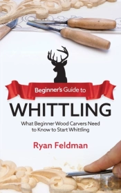 Beginner'S Guide To Whittling