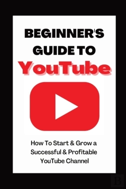 Bertrand.pt - Beginner'S Guide To Youtube 2022 Edition