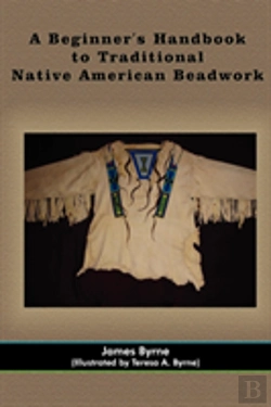 Bertrand.pt - Beginner'S Handbook To Traditional Native American Beadwork