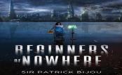 Beginners Of Nowhere