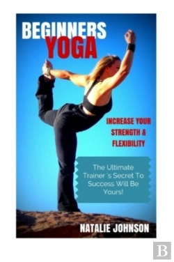 Bertrand.pt - Beginners Yoga: Increase Your Strength A