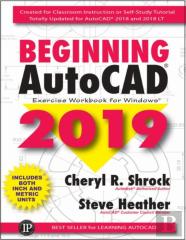 Beginning Autocad 2019 Exercise Workbook