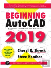 Beginning Autocad 2019 Exercise Workbook