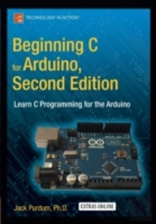 Beginning C For Arduino, Second Edition