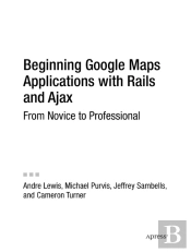 Beginning Google Maps Applications With Rails And Ajax